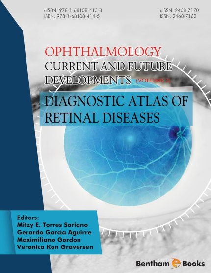 Ophthalmology: Current and Future Developments - Volume 2: Diagnostic Atlas of Retinal Diseases