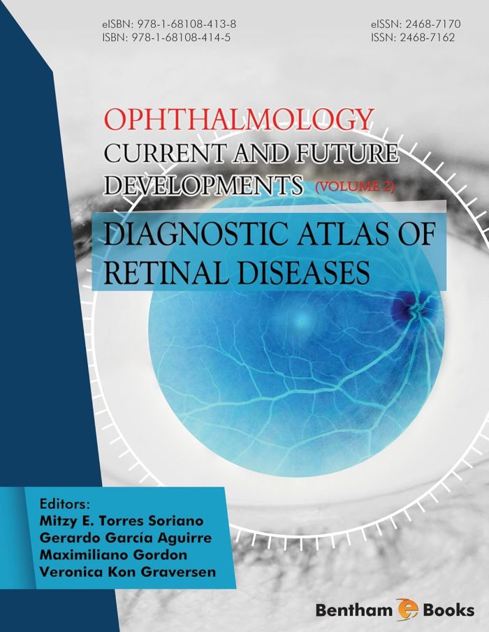 Ophthalmology: Current and Future Developments - Volume 2: Diagnostic Atlas of Retinal Diseases