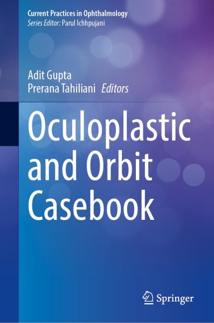 Oculoplastic and Orbit Casebook (Current Practices in Ophthalmology)